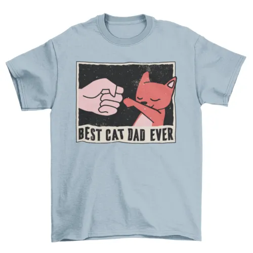 Best Cat Dad Ever T-shirt