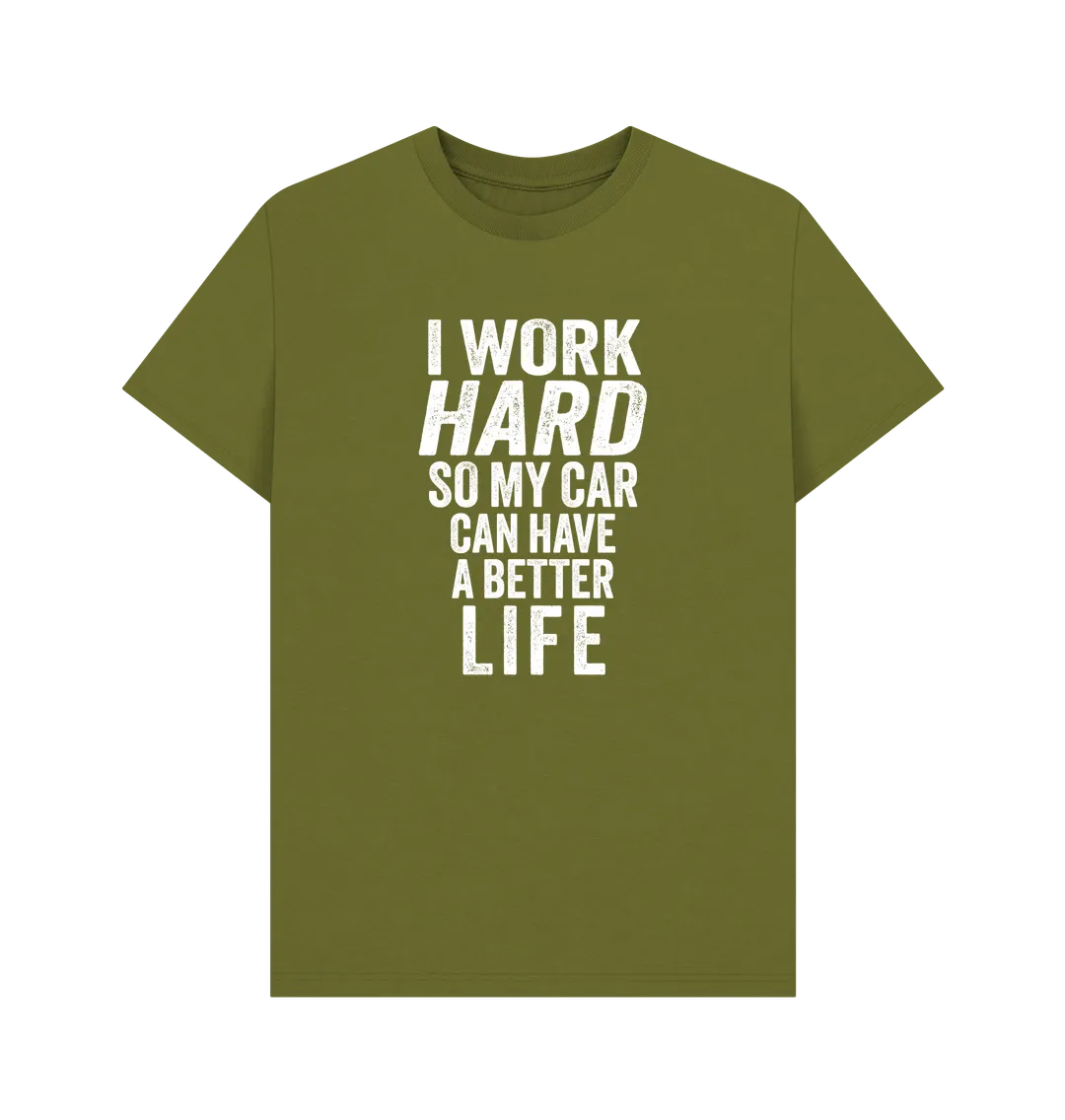 I Work Hard T-shirt