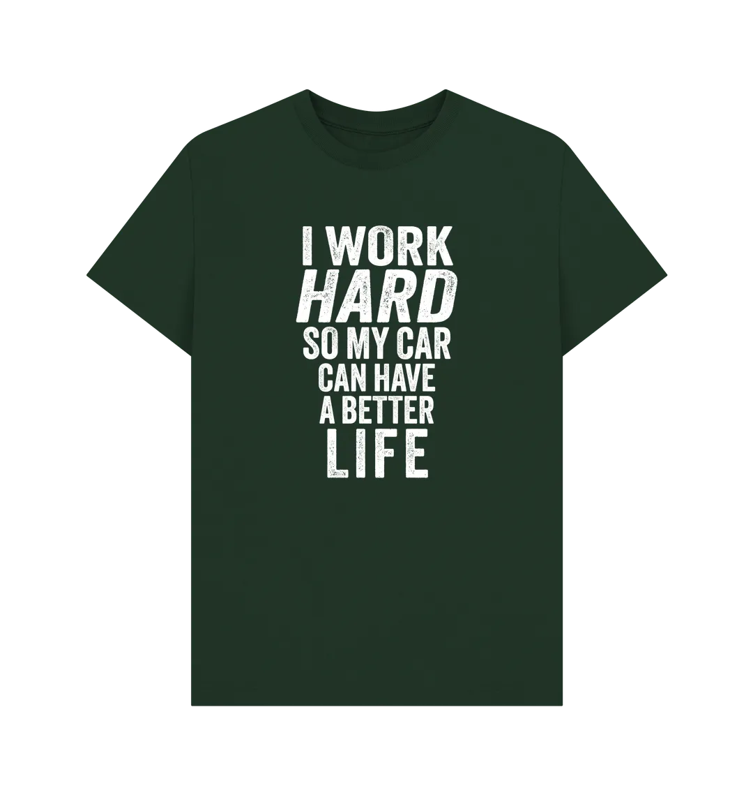 I Work Hard T-shirt