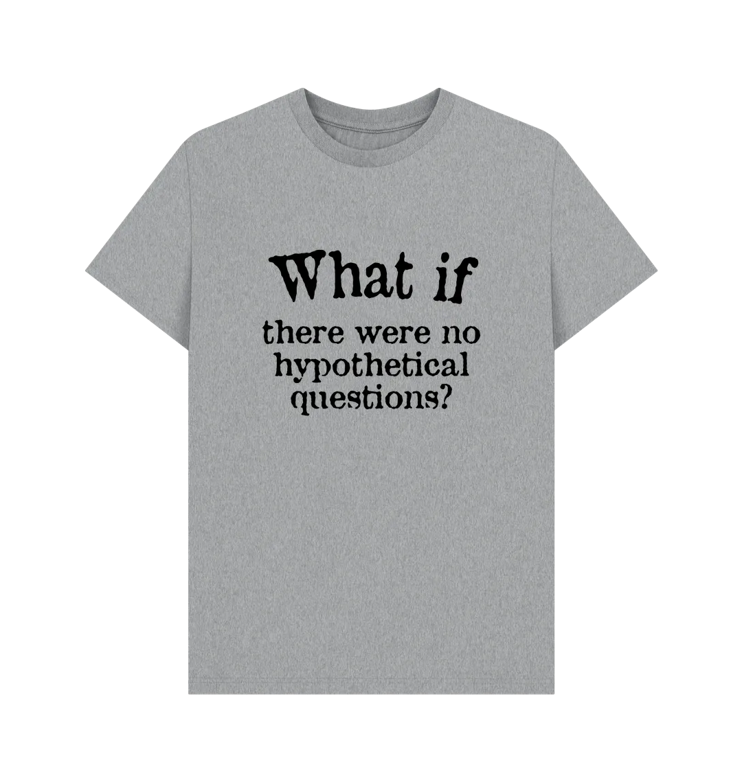 What If T-shirt