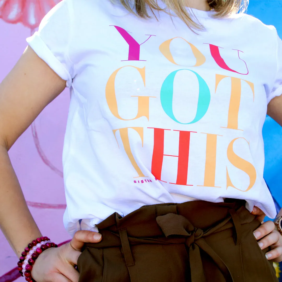 YOU GOT THIS - Boxy Tee - White with Colourful Print